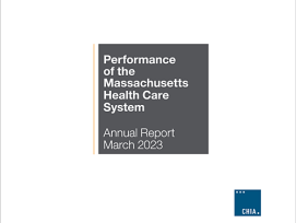 CHIA Publishes the Annual Report on the Performance of the Massachusetts Health Care System 